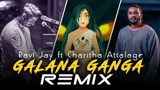 Galana Ganga (Remix) Ravi Jay ft Charitha Attalage | DJ FIGHTER