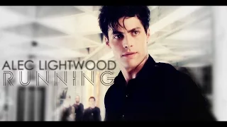 alec lightwood | runnin'