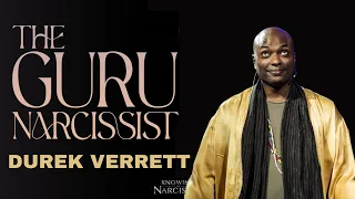 Guru Narcissist : Durek Verrett