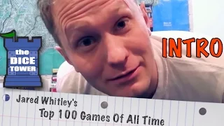 Jared Whitley's Top 100 Games Of All Time - Intro