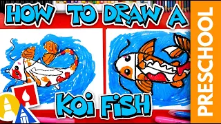 How To Draw A Koi Fish - Letter K - Preschool
