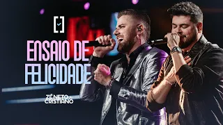 Zé Neto e Cristiano - Ensaio de Felicidade - #Escolhas