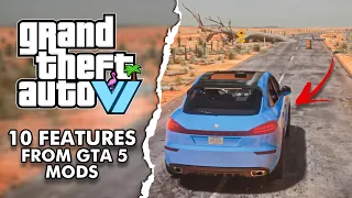 10 Features GTA 6 MUST Bring From GTA 5 Mods!