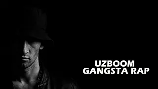 UZBOOM-GANGSTA RAP