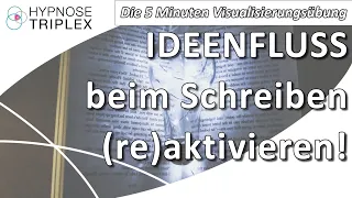 Du willst deine Schreibblockade überwinden? – Steig wieder in den Schreibfluss 5 Minuten Meditation