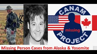 Missing 411- Missing Person Cases from France, Alaska & Yosemite National Park