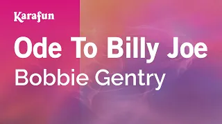 Ode to Billy Joe - Bobbie Gentry | Karaoke Version | KaraFun