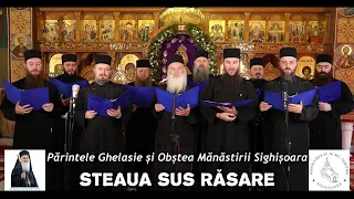 ⭐STEAUA SUS RĂSARE - Părintele Ghelasie Țepeș și Obștea Mănăstirii Sighișoara (Colinde)