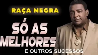 RAÇA NEGRA🎷GRANDES SUCESSOS E AS MAIS SAMBAS PARTE 64 SAUDADES CORAÇÃO