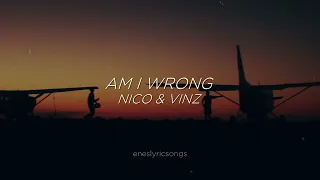 Am I Wrong - Nico & Vinz (Sub. Español + Inglés)