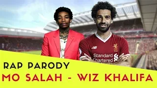 Mo Salah - Wiz Khalifa - We Dem Boyz  Rap Parody!