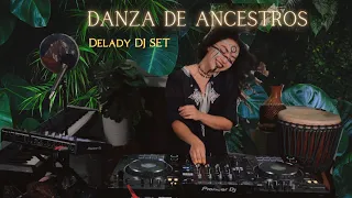 DELADY • 'Danza de Ancestros' Organic Downtempo Techno | Folktronica | Tribal | Live Instruments