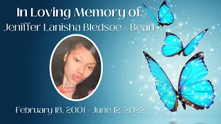 Homegoing Celebration of Jeniffer Lanisha Bledsoe - Bean Friday July 8, 2022