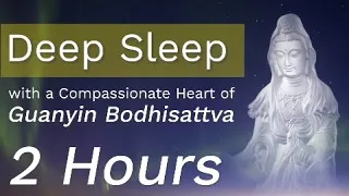 Sleep with a Compassionate Heart of Guanyin Bodhisattva | Namo GuanShiYin Pusa 南無觀世音菩薩 Imee Ooi 黃慧音