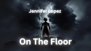 Jennifer Lopez - On The Floor | BASS BOOSTED | REVERB | GYM MOTIVATION
