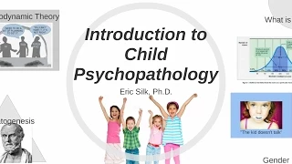 Introduction to Child Psychopathology