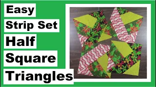 Easy Strip Set Half Square Triangles - My Old Quilt Blocks Revisited