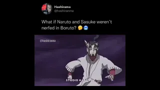 If Naruto & Sasuke Weren't Nerfed?