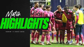 Match Highlights | Barrow 1-2 Forest Green Rovers