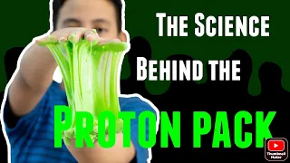 Ghostbusters The Proton Pack explained and the Science behind it