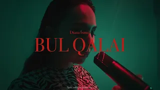 Diana Ismail — Bul qalai? (Mood video)