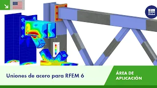 [EN] Uniones de acero para RFEM 6 | Un enfoque nuevo para el diseño de uniones de acero