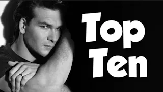 Patrick Swayze TOP TEN Movies - My Personal Favourite's List