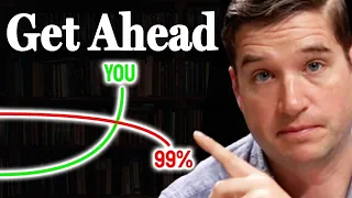 How To Escape Mediocrity & Get Ahead Of 99% Of People - Change Your Life In 3 Months | Cal Newport