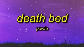 [1 HOUR 🕐] Powfu - Death Bed (Lyrics) |  don't stay away for too long