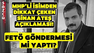 Fatih Portakal MHP'li İsmin Sinan Ateş Sözlerini Yorumladı! 'Bahçeli'nin Radarına Girdiniz'
