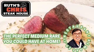 Filet Mignon | Ruth Chris *Copy Cat |BROIL TECHNIQUE - PERFECT MEDIUM RARE | Restaurant Remake EP.11