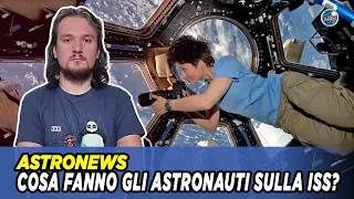 Cosa fanno gli astronauti sulla ISS ? - Esperimenti e Nuove Tecnologie sulla Stazione Spaziale