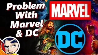 Marvel VS DC, The Problem With