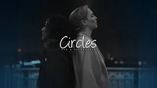 Eve & Villanelle || Circles [+3x08]