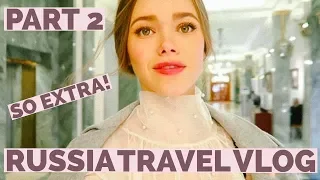 Being Extra in St. Petersburg | Russia Travel Vlog | Part 2