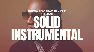 [INSTRUMENTAL] Burna Boy - Solid feat Blxst & Kehlani