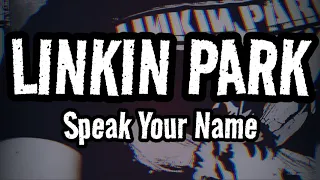 Linkin Park - Speak Your Name With Lyrics  (Sub. Español)  AI Fan Made.