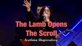 The Lamb Opens the Scroll - Svetlana Shapovalova & TC Band Live Worship (December 17, 2023)