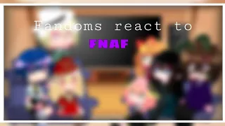 Fandoms react to Five Nights At Freddy's | credits in description | part 3 |