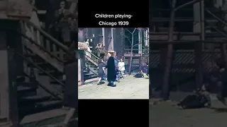 Shildren playing- Chicago 1939 #oldfootage #colorized #shorts #timemashine #timecapsule