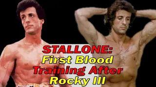 Stallone's First Blood transformation from Rocky 3 / Rambo 1 Physique, Diet and Training Breakdown