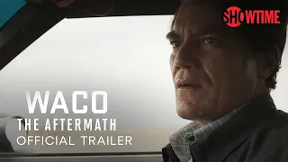 Waco: The Aftermath (2023) Official Trailer | SHOWTIME