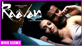 Raavan Hindi Movie | Vikram | Aishwarya Rai | विक्रम और ऐश्वर्या ने मोहब्बत की रात बितायी