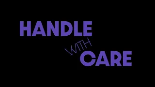 Handle with Care (2022)