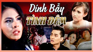 DÍNH BẪY TÌNH ĐÊM | PHIM NGẮN VIỆT NAM MỚI 2024 | PHIM VIỆT NAM HAY NHẤT 2024 | PHIM VIỆT NAM THVL