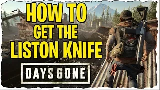 How to get the Liston Knife | Sherman’s Camp Is Crawling | Days Gone Guide