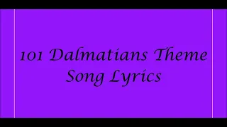 101 Dalmatians Theme Song Lyrics