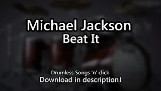 Michael Jackson - Beat It - Drumless Songs 'n' click