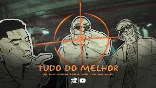 Tudo do Melhor - Filipe Ret | Caio Luccas | Reid | Anezzi | PJ HOUDINI | AREN | Dallass