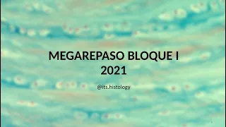 MEGAREPASO Bloque I (parte 2)- its.histology